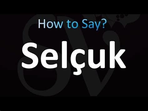 selcuk pronunciation